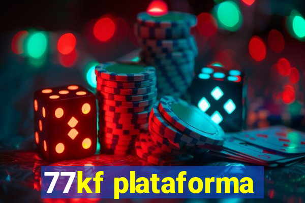 77kf plataforma